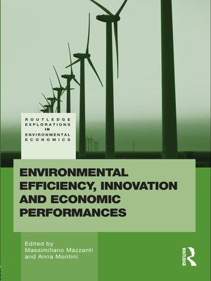 cover image of Environmental Efficiency, Innovation and Economic Performances